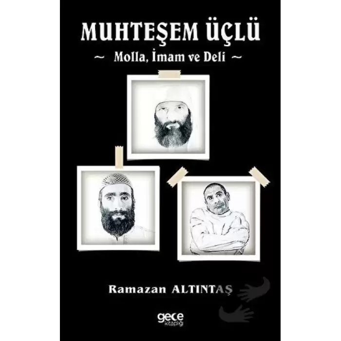 Muhteşem Üçlü - Molla, İmam Ve Deli