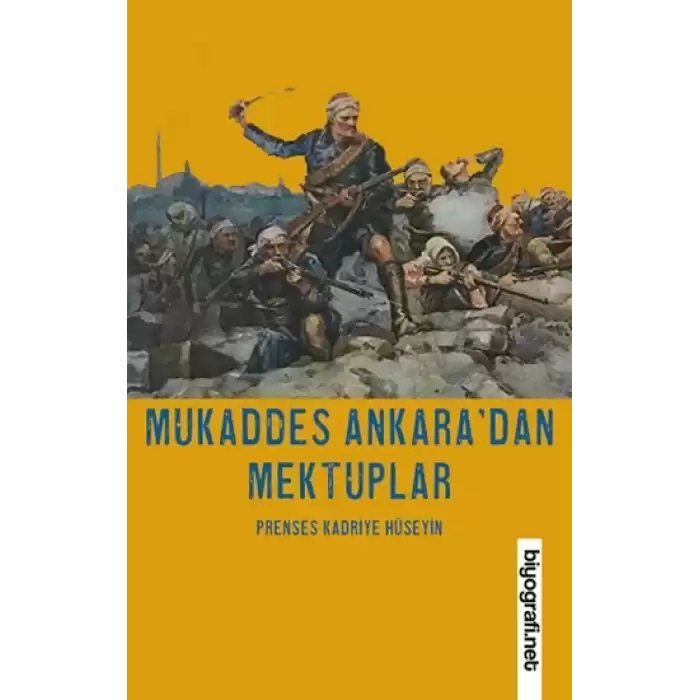 Mukaddes Ankaradan Mektuplar