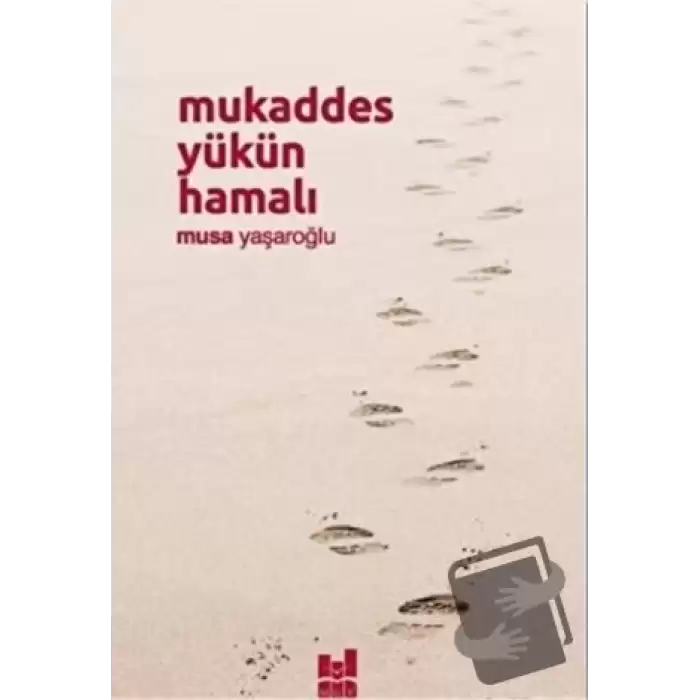 Mukaddes Yükün Hamalı