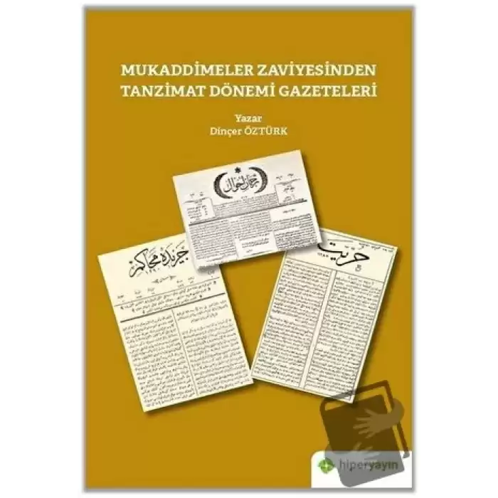 Mukaddimeler Zaviyesinden Tanzimat Dönemi Gazeteleri