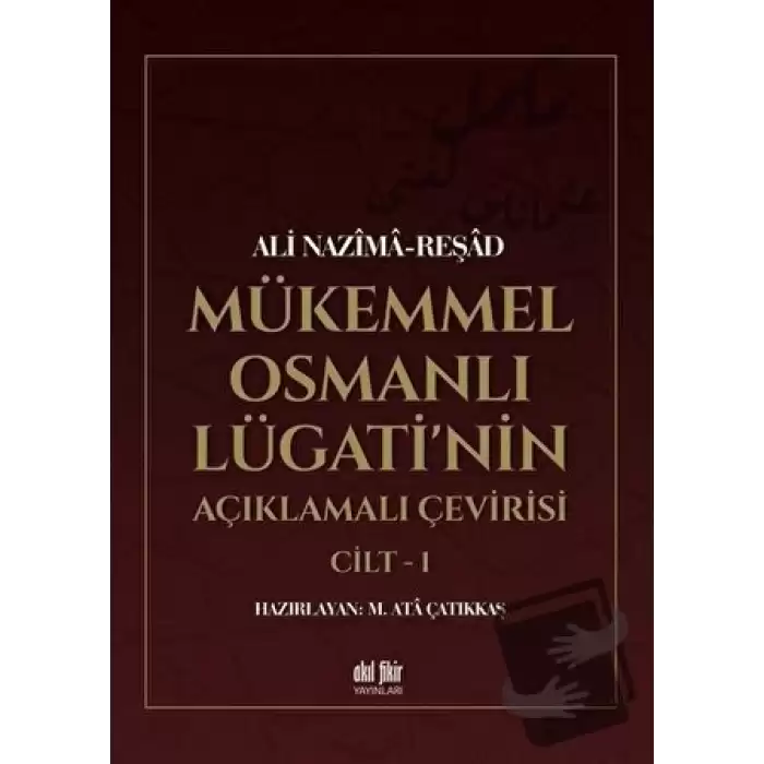 Mükemmel Osmanlı Lügatinin Açıklamalı Çevirisi Cilt 2