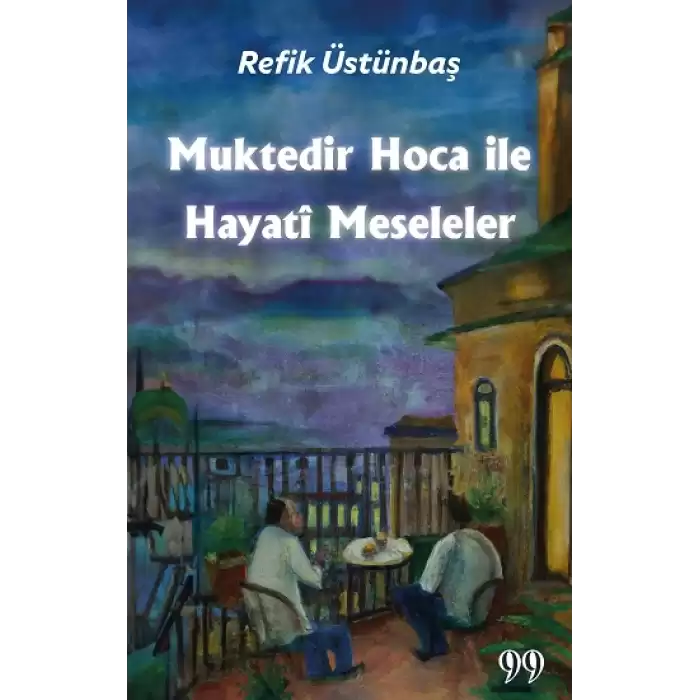 Muktedir Hoca İle Hayati Meseleler