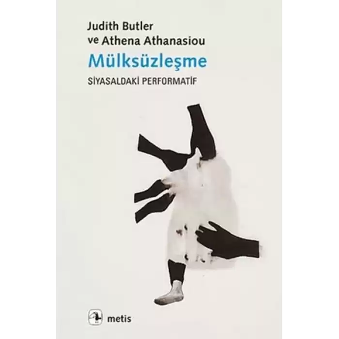 Mülksüzleşme (Siyasaldaki Performatif)