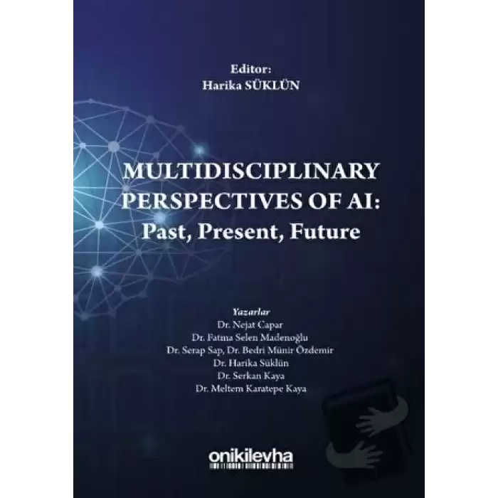 Multidisciplinary Perspectives of AI: Past, Present, Future