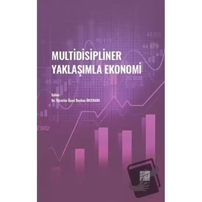 Multidisipliner Yaklaşımla Ekonomi