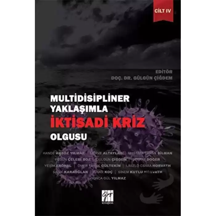 Multidisipliner Yaklaşımla İktisadi Kriz Olgusu Cilt 4