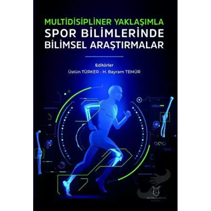 Multidisipliner Yaklaşımla Spor Bilimlerinde Bilimsel Araştırmalar