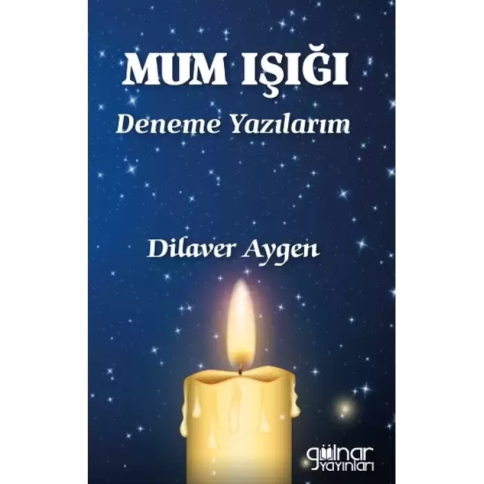 Mum Işığı Deneme Yazılarım