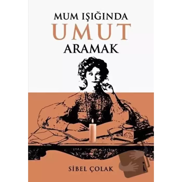 Mum Işığında Umut Aramak