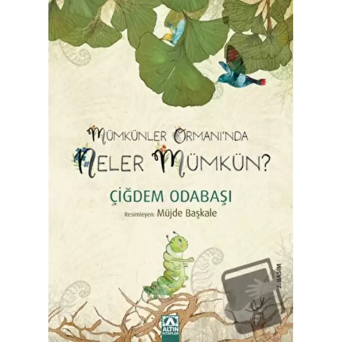 Mümkünler Ormanı’nda Neler Mümkün