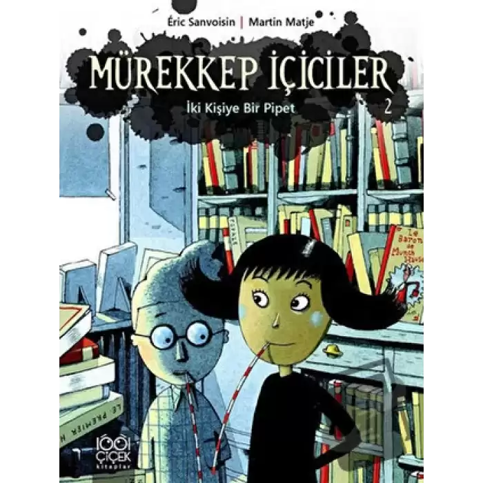 Mürekkep İçiciler 2 - İki Kişiye Bir Pipet