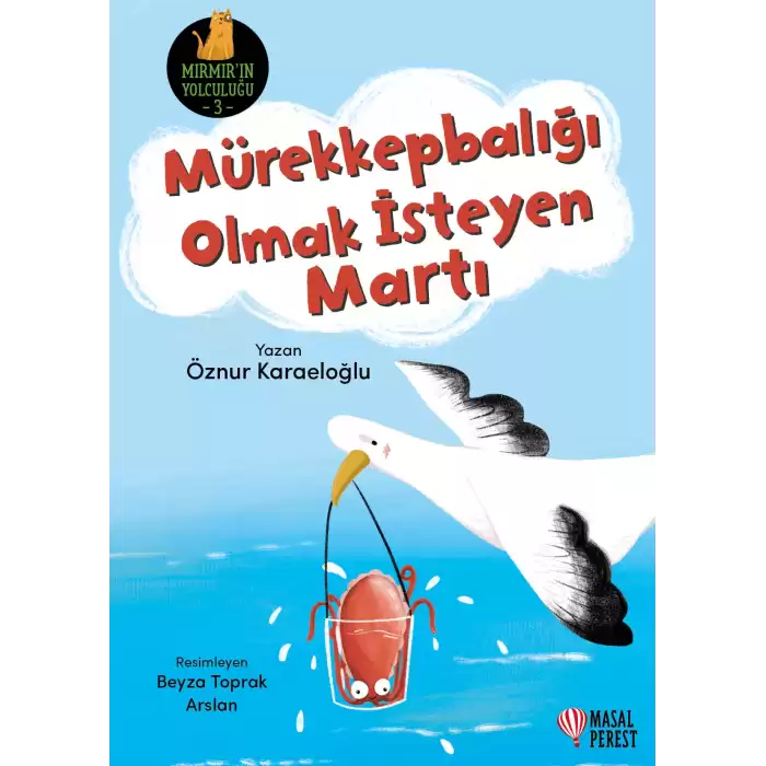 Mürekkepbalığı Olmak İsteyen Martı