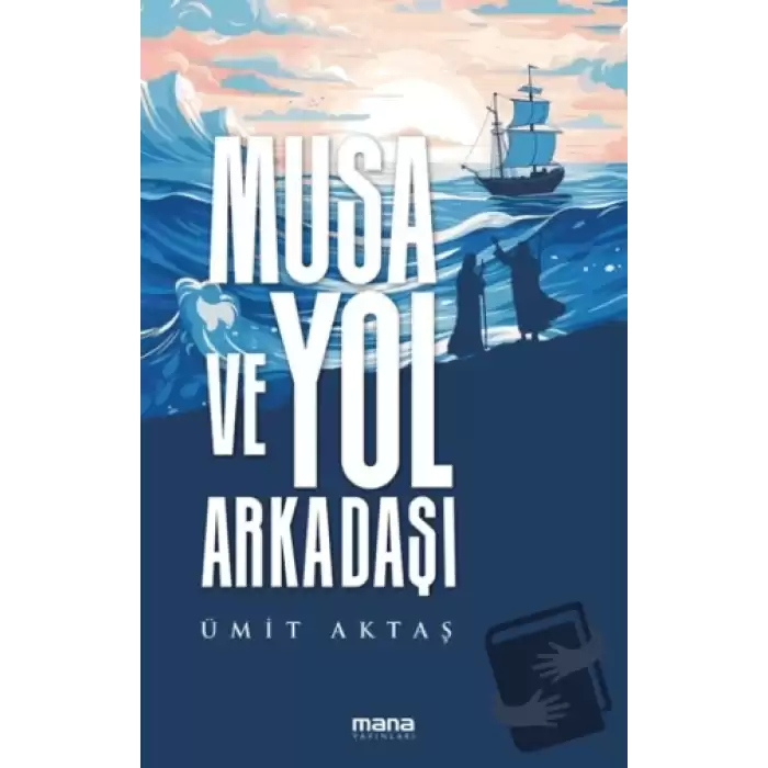 Musa ve Yol Arkadaşı