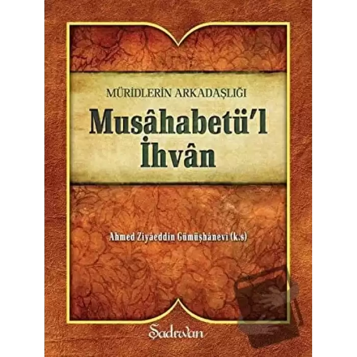 Musahabetü’l İhvan