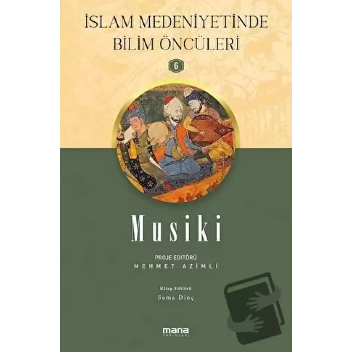 Musiki - İslam Medeniyetinde Bilim Öncüleri 6