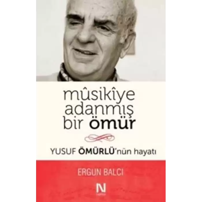 Musikiye Adanmış Bir Ömür