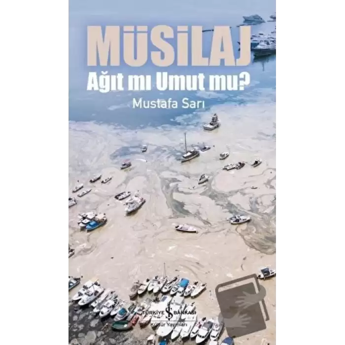 Müsilaj - Ağıt mı Umut mu?