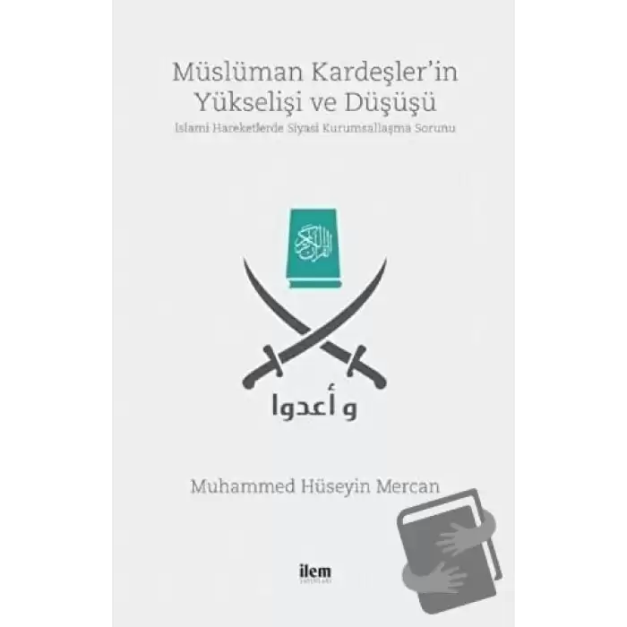 Müslüman Kardeşlerin Yükselişi ve Düşüşü