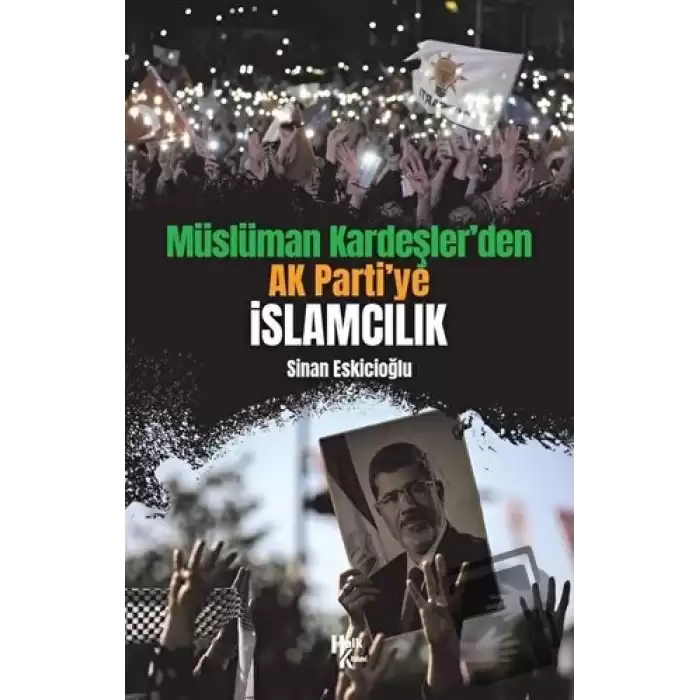 Müslüman Kardeşler’den Ak Parti’ye İslamcılık