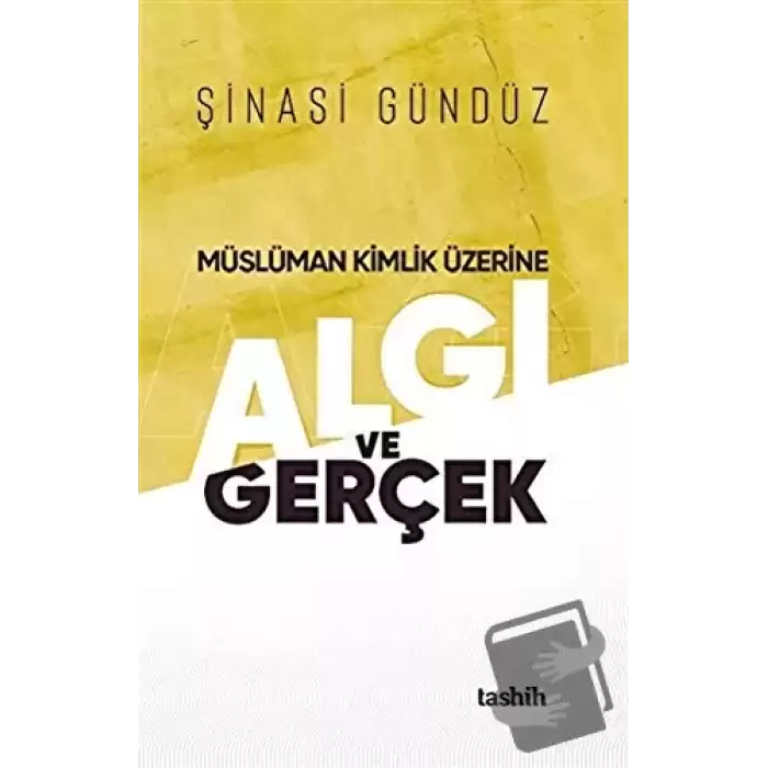 Müslüman Kimlik Üzerine Algı ve Gerçek