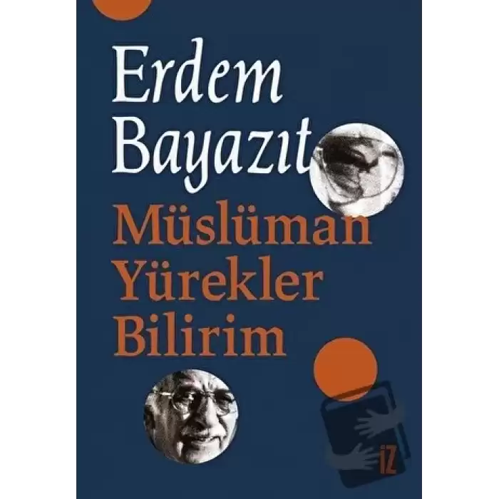 Müslüman Yürekler Bilirim