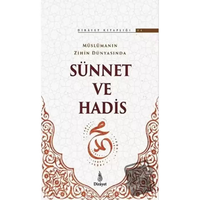 Müslümanın Zihin Dünyasında Sünnet ve Hadis