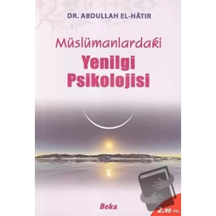 Müslümanlardaki Yenilgi Psikolojisi