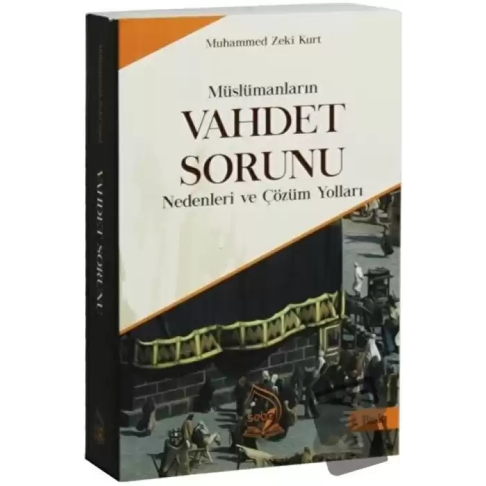 Müslümanların Vahdet Sorunu Nedenleri ve Çözüm Yolları