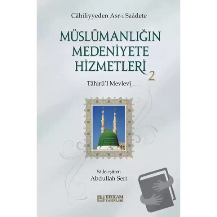 Müslümanlığın Medeniyete Hizmetleri - 2