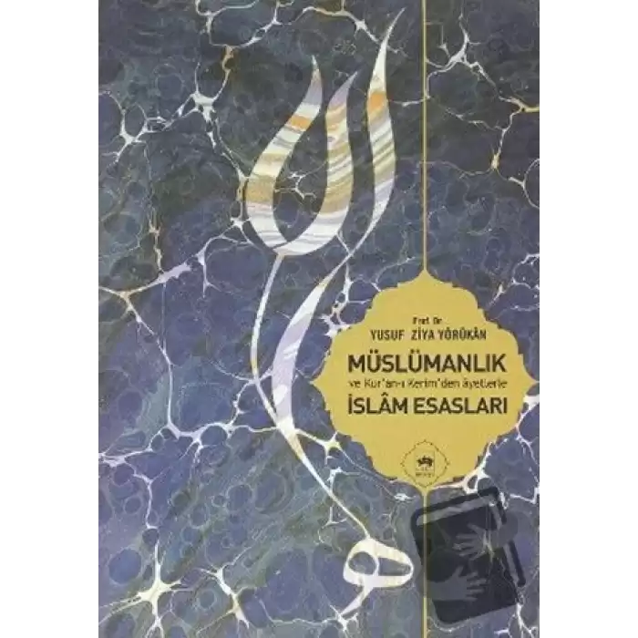 Müslümanlık ve Kur’an-ı Kerimden Ayetlerle İslam Esasları