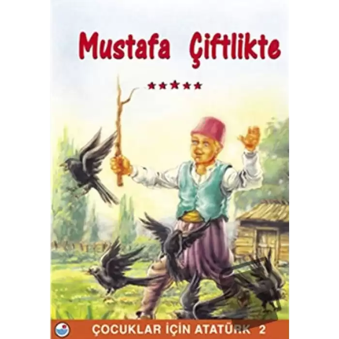 Mustafa Çiftlikte