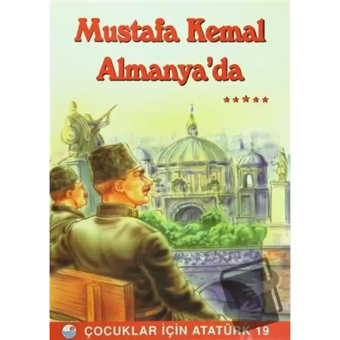 Mustafa Kemal Almanya’da