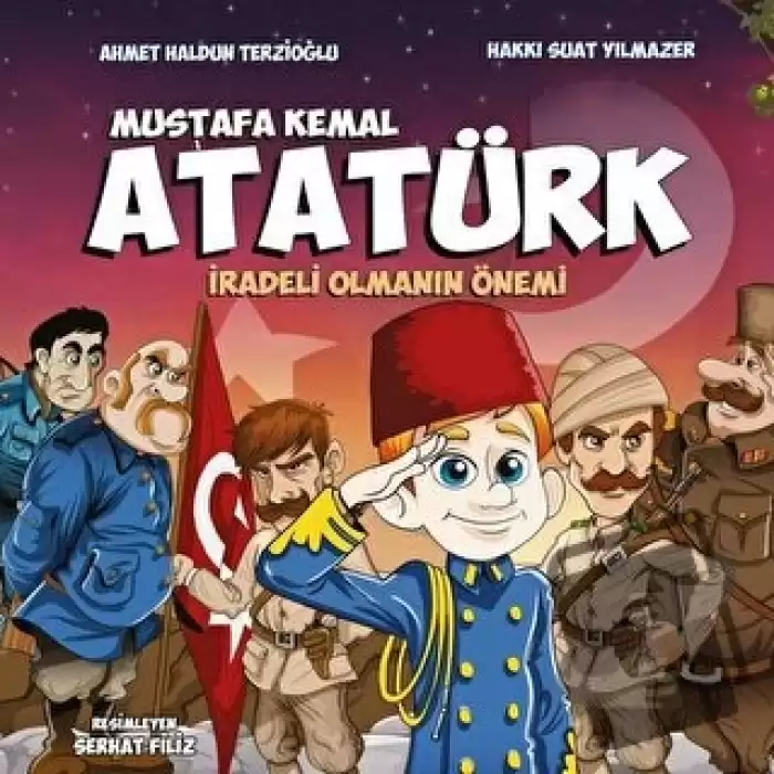 Mustafa Kemal Atatürk - İradeli Olmanın Önemi