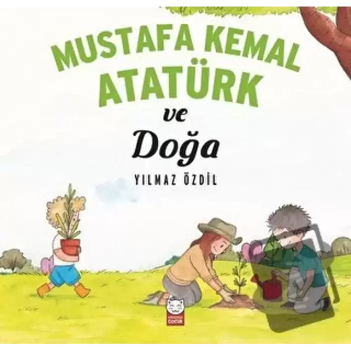 Mustafa Kemal Atatürk ve Doğa