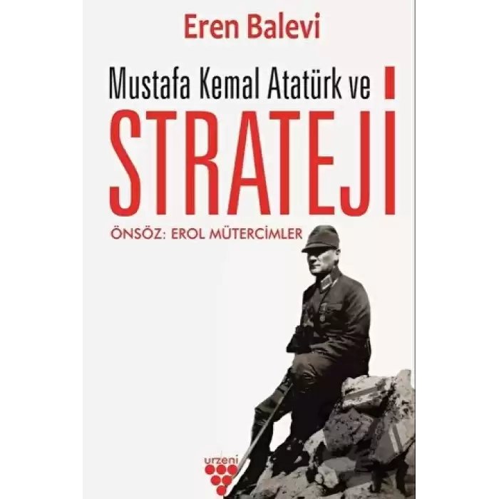 Mustafa Kemal Atatürk ve Strateji