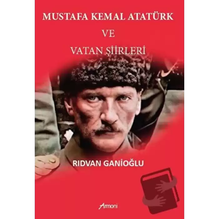 Mustafa Kemal Atatürk Ve Vatan Şiirleri