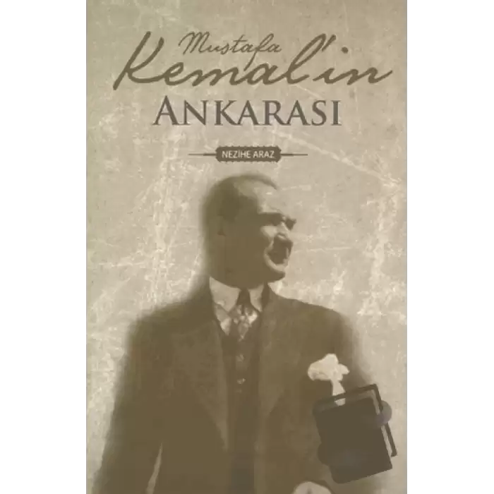 Mustafa Kemalin Ankarası