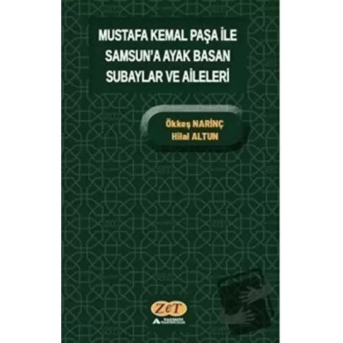 Mustafa Kemal Paşa ile Samsuna Ayak Basan Subaylar ve Aileleri