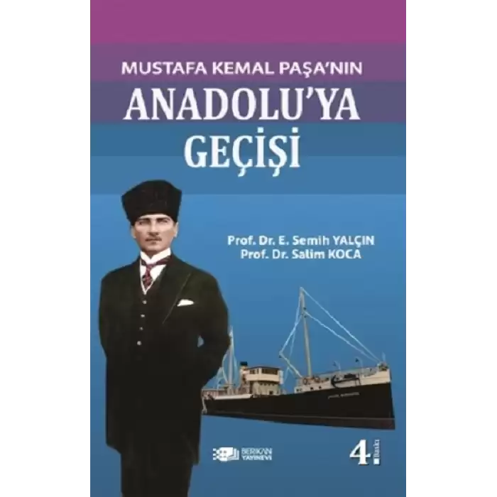 Mustafa Kemal Paşanın Anadolu’ya Geçişi