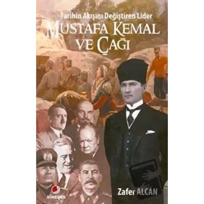Mustafa Kemal ve Çağı