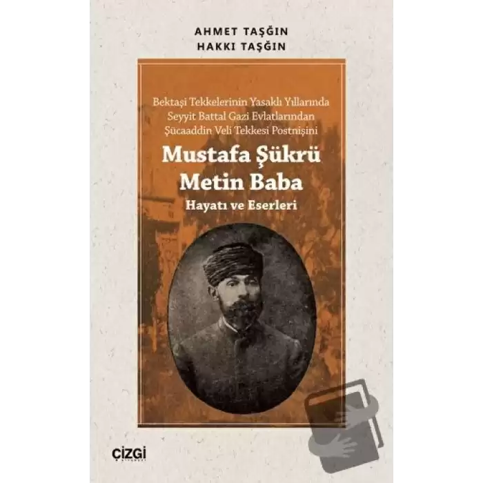 Mustafa Şükrü Metin Baba (Hayatı ve Eserleri)