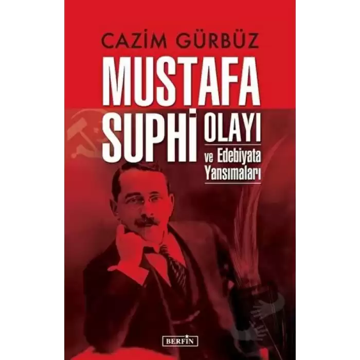 Mustafa Suphi Olayı ve Edebiyata Yansımaları