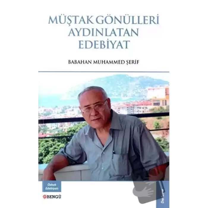 Müştak Gönülleri Aydınlatan Edebiyat