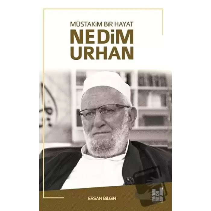 Müstakim Bir Hayat Nedim Urhan