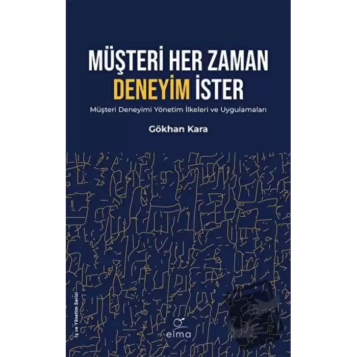 Müşteri Her Zaman Deneyim İster