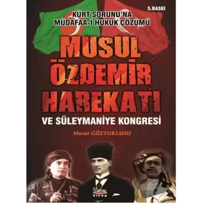 Musul Özdemir Harekatı ve Süleymaniye Kongresi