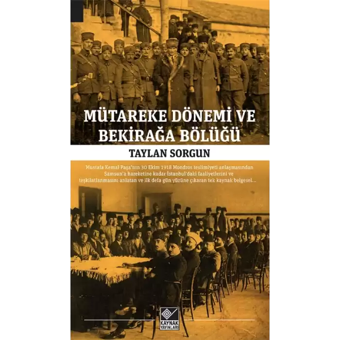 Mütareke Dönemi Ve Bekirağa Bölüğü