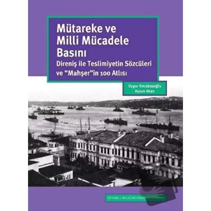 Mütareke ve Milli Mücadele Basını (Ciltli)