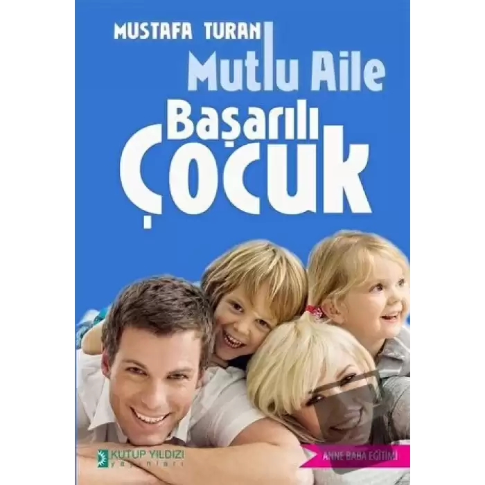 Mutlu Aile Başarılı Çocuk