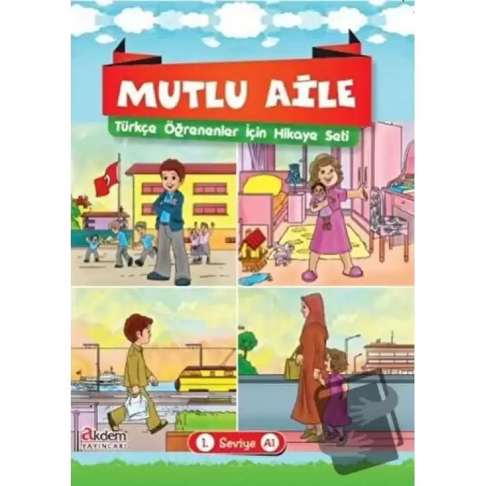 Mutlu Aile Türkçe Öğrenenler İçin Hikaye Seti 1. Seviye A1